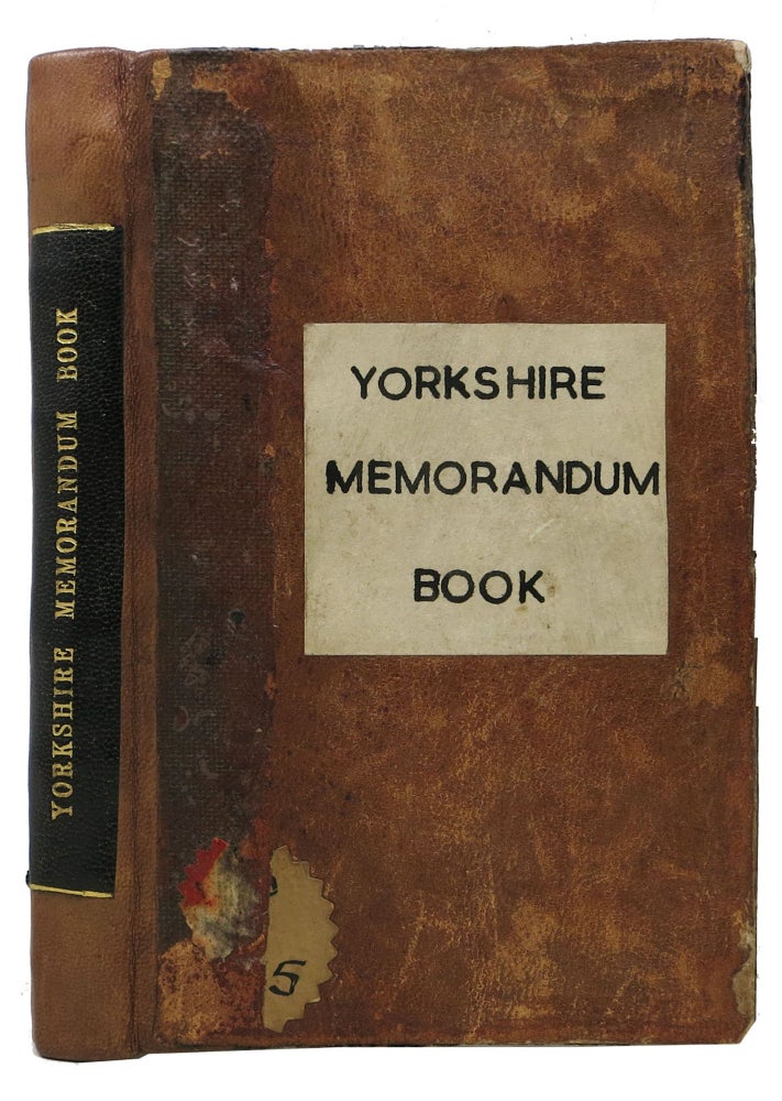 Item #47574 The YORKSHIRE MEMORANDUM BOOK; or, New Daily Journal, for the Year of our Lord, 1782.; Containing One Hundred and Four Pages of Ruled Writing Paper, for the Purpose of keeping Accounts of Receipts, Disbursements, Appointments, &c. Also the following useful Particulars:. Annual, Pocket Diary.