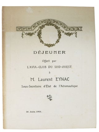 Item #47586 DÉJEUNER OFFERT Par L'AVIA-CLUB Du SUD-OUEST À M. LAURENT EYNAC SOUS-SECRÉTAIRE...