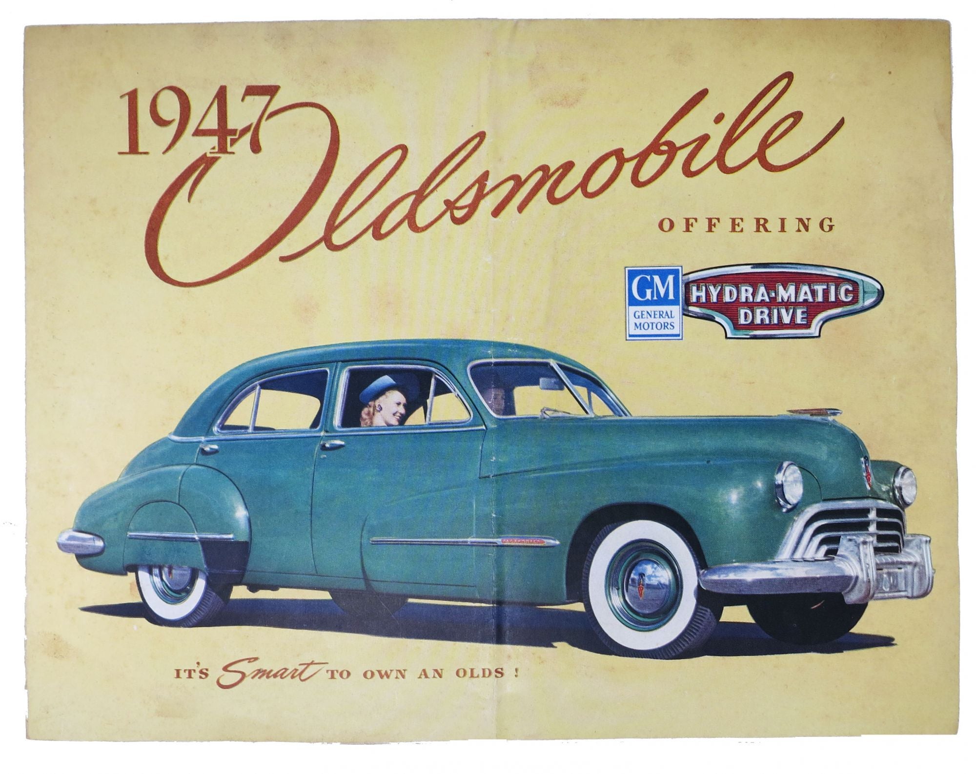 [Automotive Promotional Brochure] - 1947 OLDSMOBILE Offering GM General Motors Hydra-matic Drive.; It's SMART To Own an Olds!