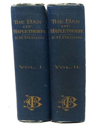 Item #47710 The BAN Of MAPLETHORPE.; With a Memoir of the Author. . . 'Clinton Dering, Baddesley'...