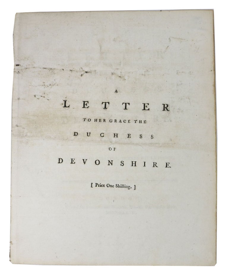 Item #47752 A LETTER To Her GRACE The DUCHESS Of DEVONSHIRE. William. 1742 - 1823 Combe, Georgiana Spencer Cavendish,  Duchess of Devonshire - Subject, 1757 - 1806.