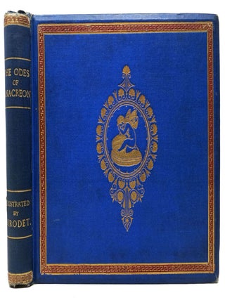 Item #47791 The ODES Of ANACREON. Translated by Thomas Moore. Thomas - Anacreon. Moore, Girodet...