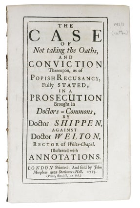 Item #47816 The CASE Of NOT TAKING The OATHS, and Conviction Thereupon, as of Popish Recusancy,...
