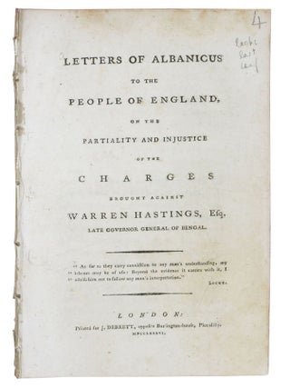 Item #47873 LETTERS Of ALBANICUS To The PEOPLE Of ENGLAND, on the Partiality and Injustice of the...
