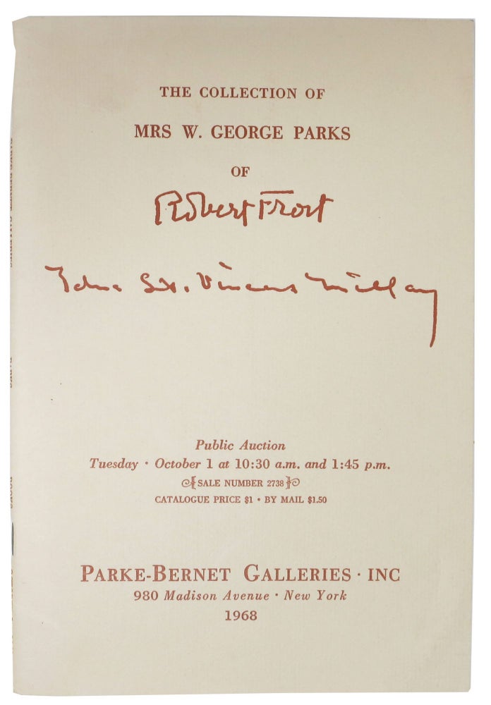 Item #47932 The COLLECTION Of MRS. W GEORGE PARKS Of ROBERT FROST.; Public Auction Tuesday October 1 at 10:30 a.m. and 1:45 p.m. Auction Catalog, Robert - Subject Frost, 1874 - 1973.