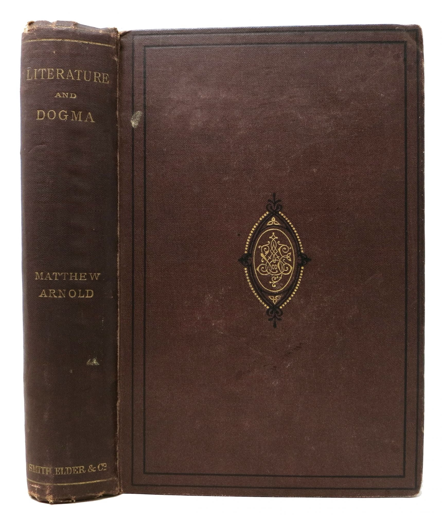 Arnold, Matthew [1822 - 1888] - LITERATURE & DOGMA. An Essay Towards a Better Apprehension of the Bible