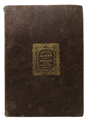 Item #48056 SELECT VIEWS Of The LAKES Of SCOTLAND; From Original Paintings, by John Fleming,...