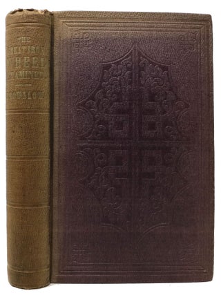 Item #48107 The GREAT IRON WHEEL EXAMINED; or, Its False Spokes Extracted, and an Exhibition of...