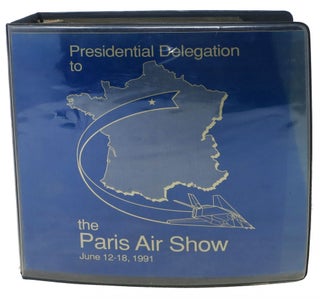 Item #48117 PRESIDENTIAL DELEGATION To The PARIS AIR SHOW June 12 - 18, 1991. Presentation...