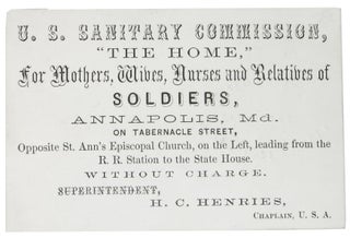 TRADE CARD. U. S. Sanitary Commission, "The Home," for Mothers, Wives, Nurses and Relatives of. H. C. Henries.