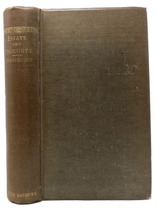 Item #48152 ROBERT BROWNING Essays and Thoughts. Robert - Subject. Nettleship Browning, John T