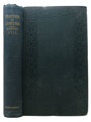 Item #48211 A TRACTATE On LANGUAGE. Gordon Wiloughby James Gyll