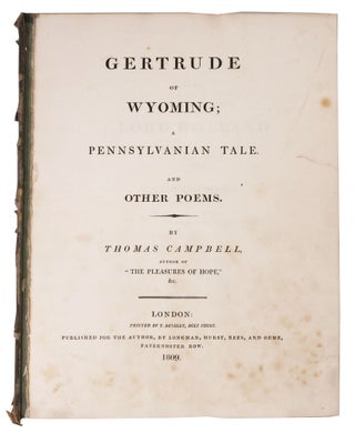 Item #48228 GERTRUDE Of WYOMING; A Pennsylvanian Tale. And Other Poems. Thomas Campbell, 1777 -...
