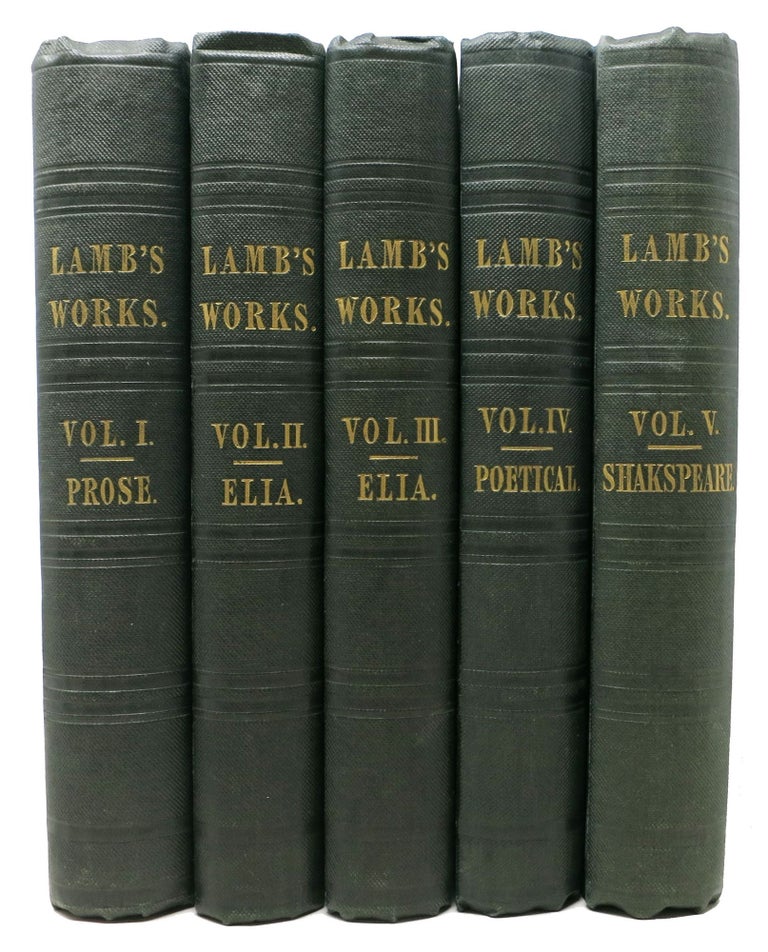Item #48325 The PROSE WORKS Of CHARLES LAMB In Three Volumes. The POETICAL WORKS Of CHARLES LAMB. TALES From SHAKESPEARE. Charles Lamb, 1775 - 1834.