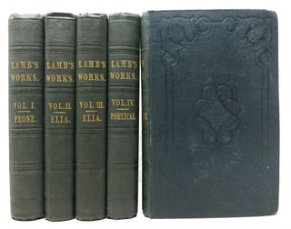 The PROSE WORKS Of CHARLES LAMB In Three Volumes. The POETICAL WORKS Of CHARLES LAMB. TALES From SHAKESPEARE.