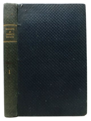 Item #48350 The MAGAZINE Of DOMESTIC ECONOMY. Volume the First. Women's Studies