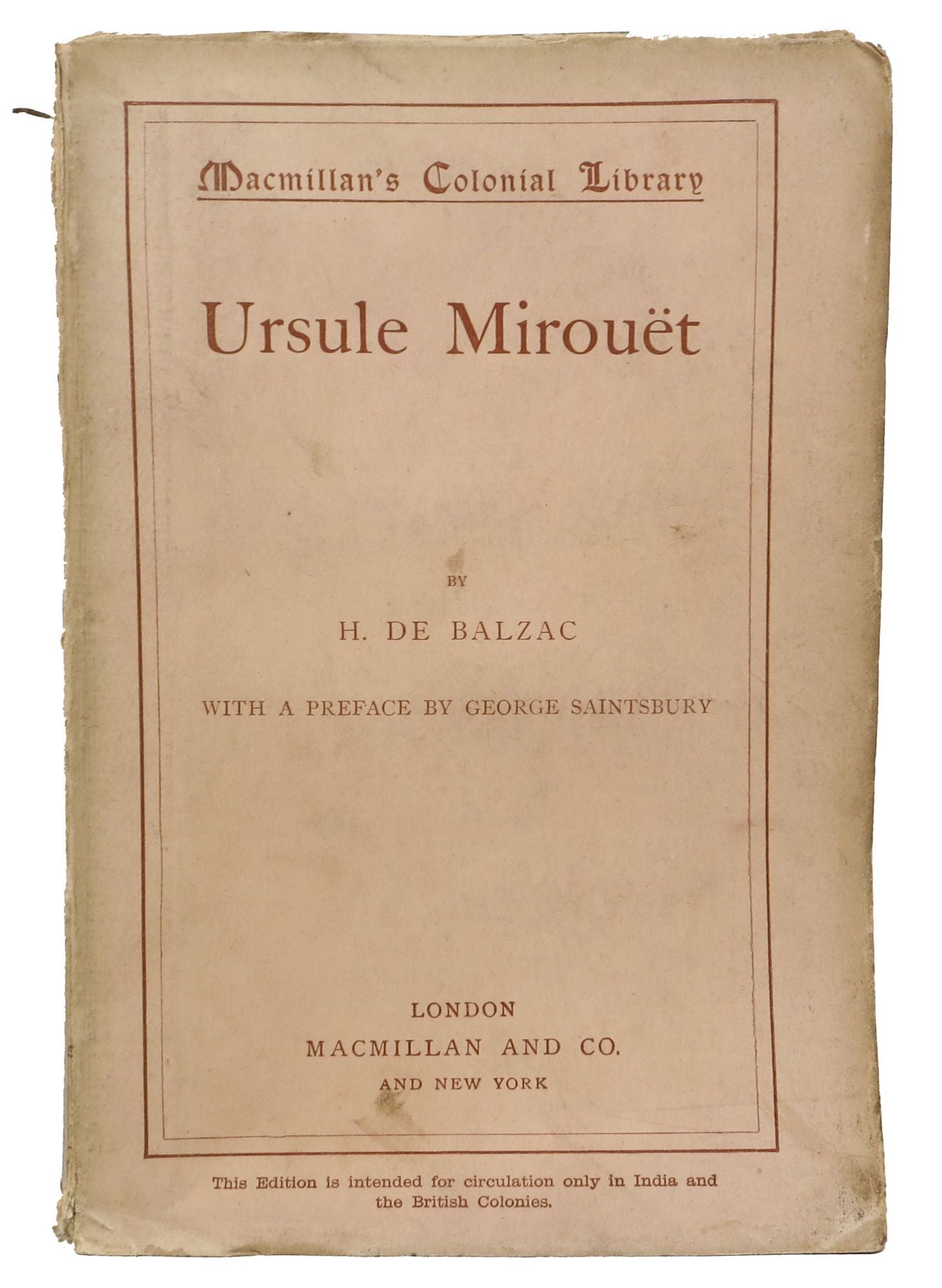 Balzac, H. De [1799 - 1850]. Bell, Clara - Translator. Saintsbury, George [1845 - 1933] - Contributor - URSULE MIROUT.; Macmillan's Colonial Library No. 255