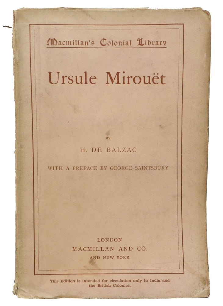 Item #48428 URSULE MIROUËT.; Macmillan's Colonial Library No. 255. H. De . Bell Balzac, Clara -, George - Contributor Saintsbury, 1799 - 1850, 1845 - 1933.