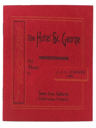 Item #48437 The HOTEL ST. GEORGE. All About It.; Santa Cruz, California. Pacific Avenue - Front...