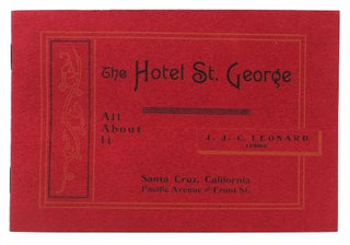 Item #48437 The HOTEL ST. GEORGE. All About It.; Santa Cruz, California. Pacific Avenue - Front...