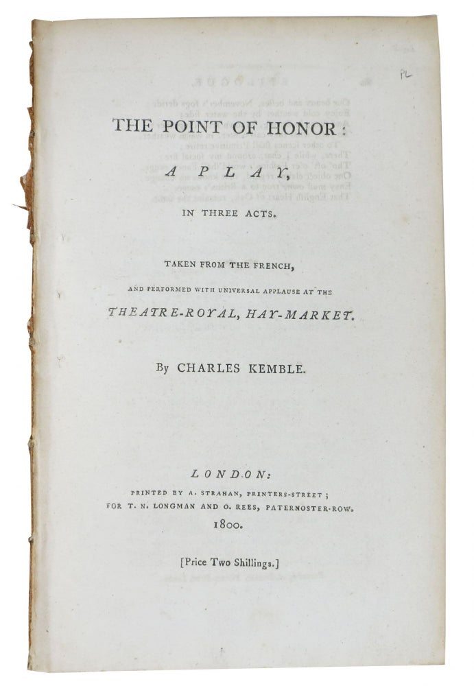 Item #48445 The POINT Of HONOR: A Play, In Three Acts.; Taken from the French, and Performed with Universal Applause at the Theatre-Royal, Hay-Market. Charles Kemble, 1775 - 1854.