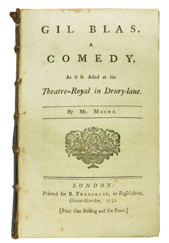 Item #48447 GIL BLAS. A Comedy.; As it is Acted at the Theatre-Royal in Drury-lane. Mr. . Garrick Moore, Alain René - Inspiration, David - Contributor. Le Sage, Edward. 1712 - 1757, 1717 - 1779, 1668 - 1747.