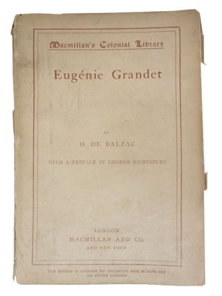 Item #48482 EUGÉNIE GRANDET. H. De . Marriage Balzac, Ellen -, George - Contributor Saintsbury