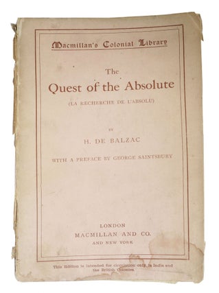 Item #48502 The QUEST Of The ABSOLUTE (La Recherche de l'Absolu).; Macmillan's Colonial Library...