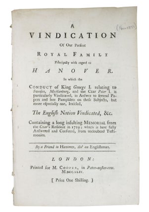 Item #48503 A VINDICATION Of Our PRESENT ROYAL FAMILY PRINCIPALLY With REGARD To HANOVER.; In...