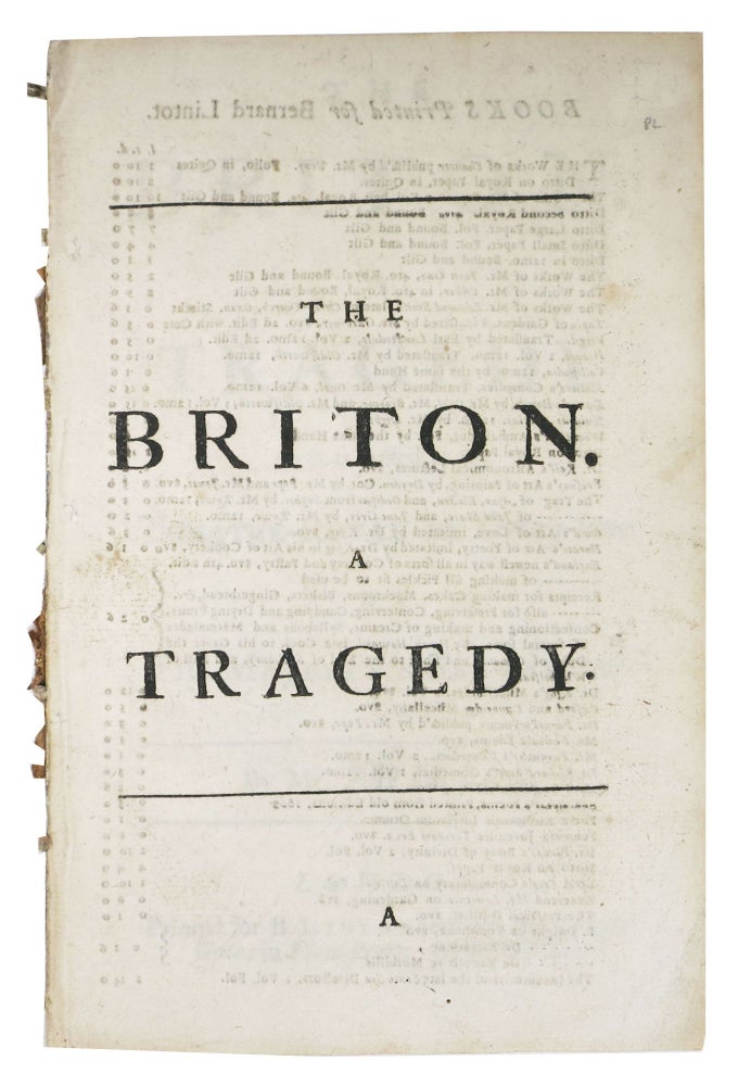 Item #48538 The BRITON. A TRAGEDY. As it is Acted at the Theatre Royal in Drury-Lane by His Majesty's Servants. By Mr. Philips. Ambrose Philips, 1674 - 1749.