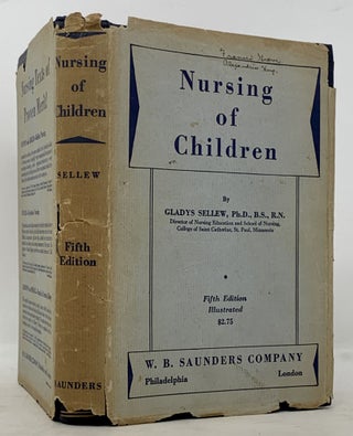 Item #48677 NURSING Of CHILDREN. Gladys Sellew