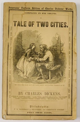 Item #48713 A TALE Of TWO CITIES.; Petersons' Uniform Edition of Charles Dickens' Works. ...