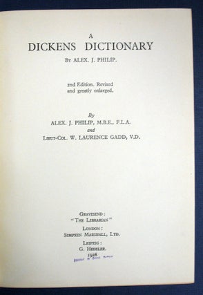 Item #4878 A DICKENS DICTIONARY. Charles. 1812 - 1870 Dickens, Alex. J. Philip, Lieut-Col. W....