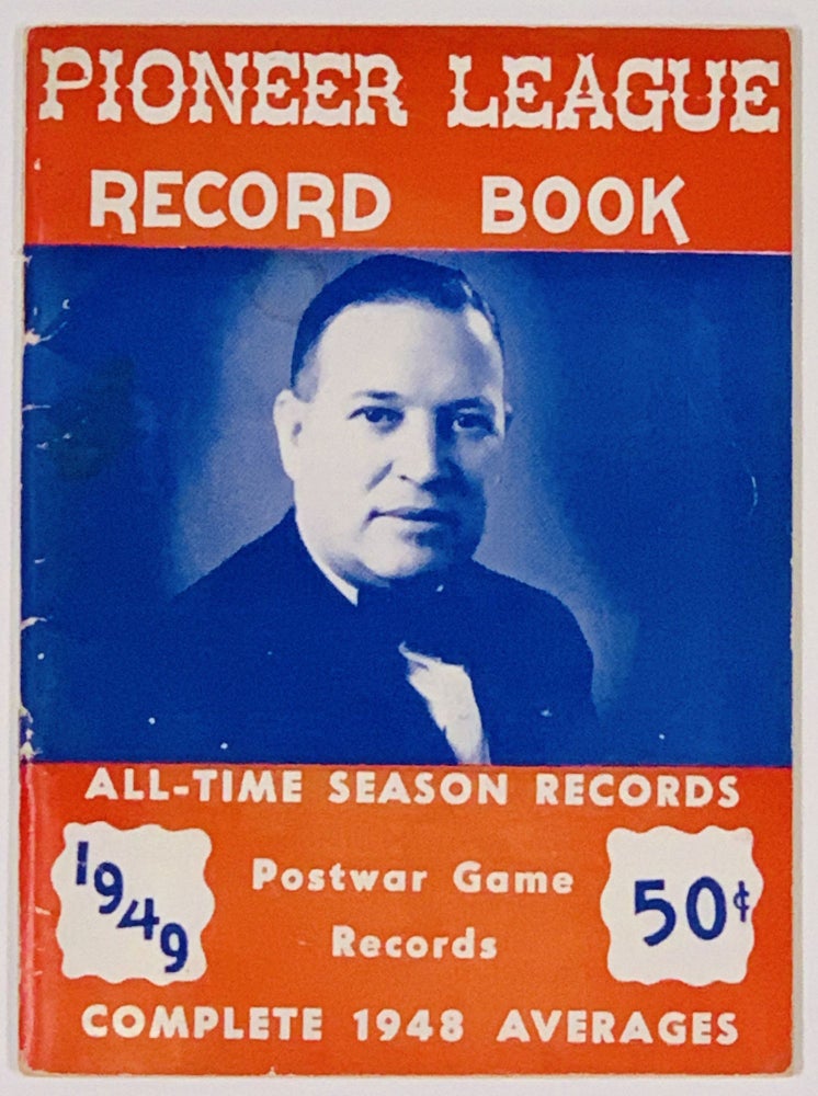 Item #48830 PIONEER LEAGUE RECORD BOOK 1949; Approved by Pioneer League. Baseball Literature, Ernie - Compiler Hoff.