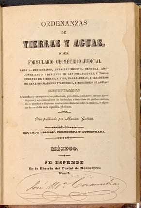 Item #48866 ORDENANZAS De TIERRAS Y AGUAS, Ó Sea: Formulario Geométrico-Judicial Para la...