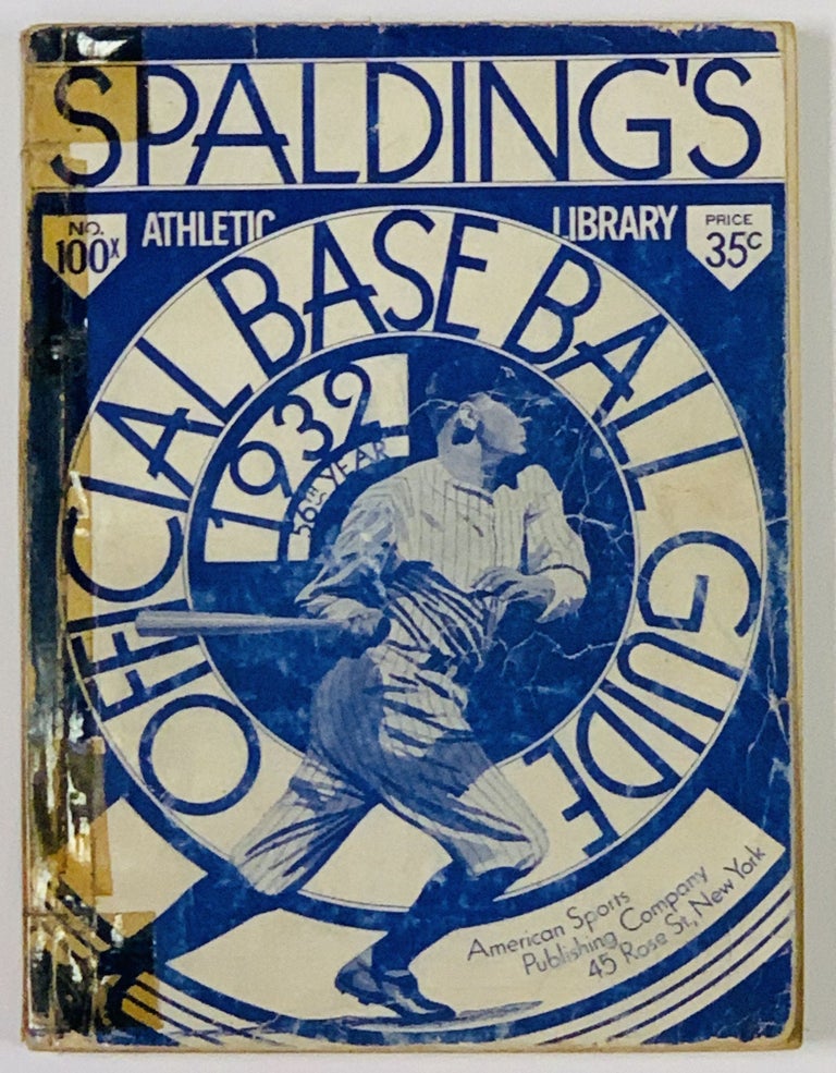 Item #48895 SPALDING'S OFFICIAL BASE BALL GUIDE. Fifty-sixth Year. 1932.; Spalding's Athletic Library. No. 100x. Price 35 cents. Baseball Literature, John B. - Foster.
