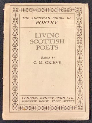 Item #48984 LIVING SCOTTISH POETS. The Augustan Books of Poetry. C. M. - Grieve, MacDiarmid,...