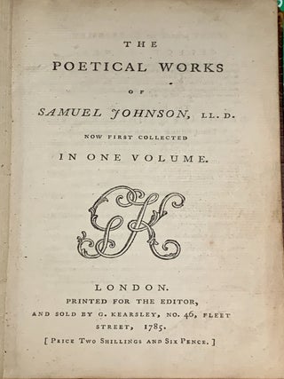 The POETICAL WORKS Of SAMUEL JOHNSON, LL.D. Now First Collected in One Volume. Samuel Johnson.