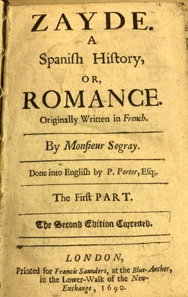 Item #49171 ZAYDE, A Spanish History, or, ROMANCE. Originally Written in French. By Monsieur...