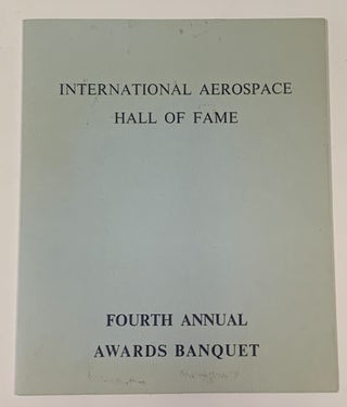 Item #49444 INTERNATIONAL AEROSPACE HALL Of FAME. Fourth Annual Awards Banquet. Banquet Program