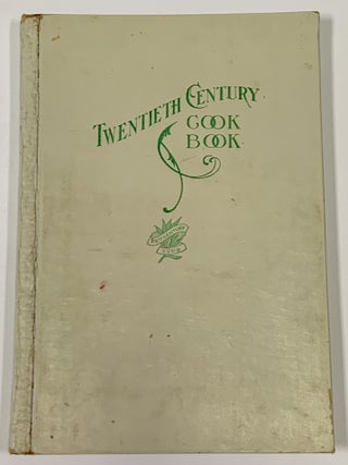 Item #49447 The TWENTIETH CENTURY COOK BOOK. California Regional Benefit Cookery Book