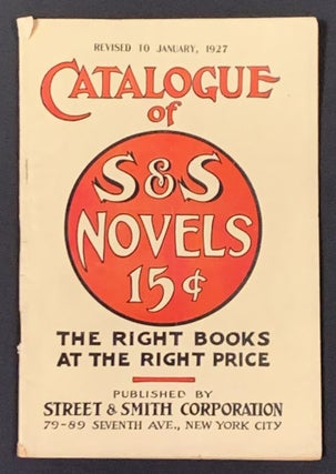 Item #49516 CATALOGUE Of S & S NOVELS 15¢ Revised to January, 1927.; The Right Books at the...