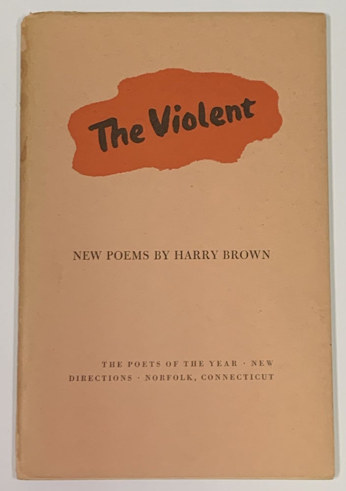 Item #49529 The VIOLENT. New Poems.; The Poets of the Year. Harry Brown.