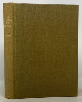 Item #49570 The PLAINS And The ROCKIES. A Bibliography of Original Narratives of Travel and...