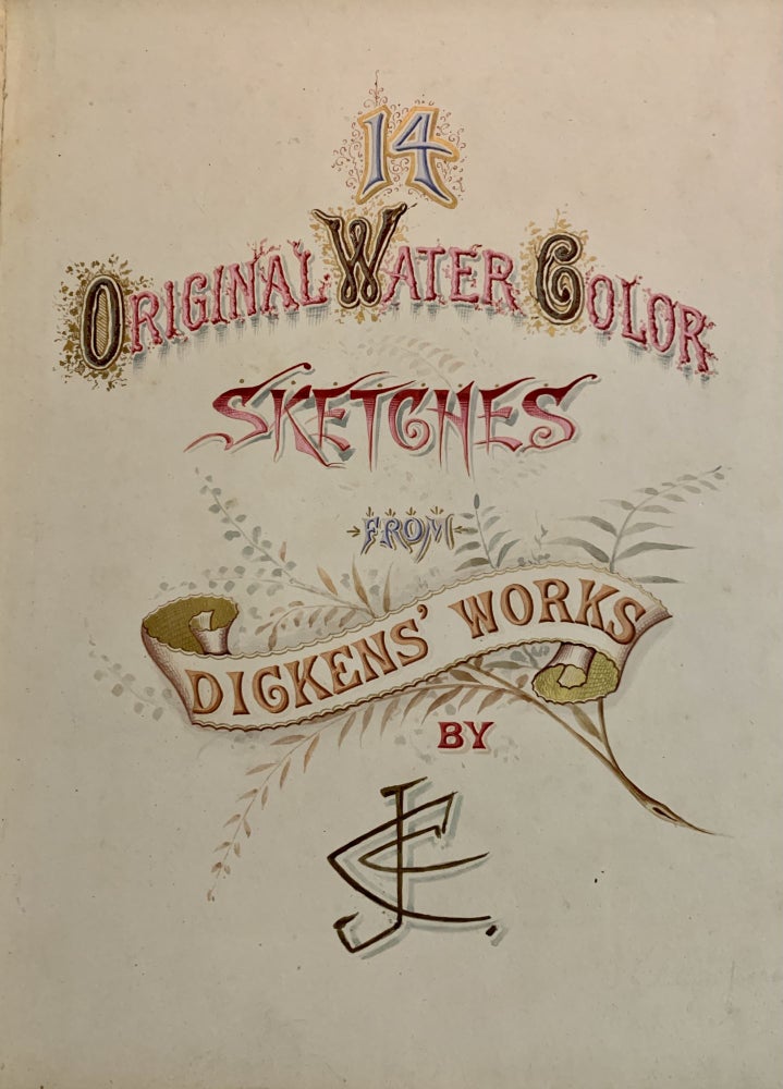 Item #49594 14 ORIGINAL WATER COLOR SKETCHES From DICKENS' WORKS By JCC. Charles. 1812 - 1870 Dickens, Joseph Clayton - Artist Clarke, a. k. a. 1856 - 1930, "Kyd"