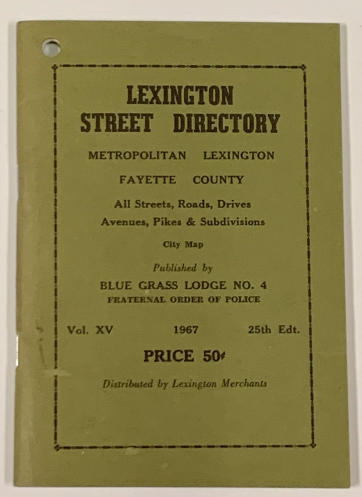 Item #49607 LEXINGTON STREET DIRECTORY.; Metropolitan Lexington Fayette County All Streets, Roads, Drives, Avenues, Pikes & Subdivisions. City Map. Vol. XV. Kentucky Local History, O. S. - McCaw.