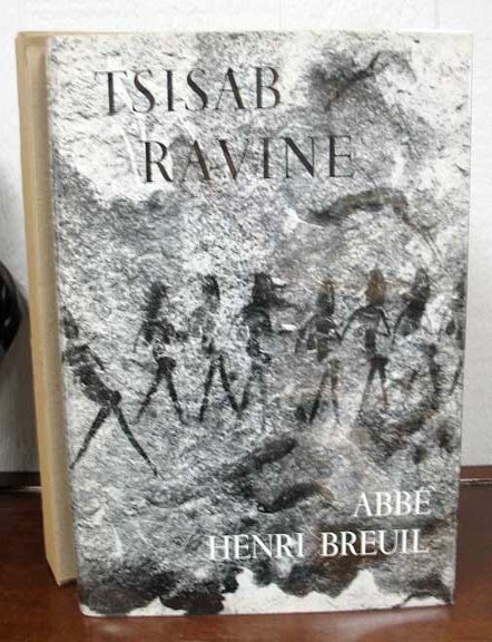 Item #4991.1 The TSISAB RAVINE And OTHER BRANDBERG SITES.; With the collaboration of Mary E. Boyle, Dr. E. R. Scherz and R. G. Strey. Abbe Henri Breuil.