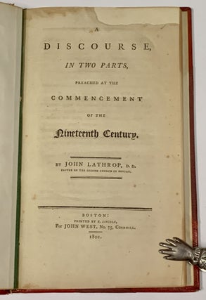 Item #49923 A DISCOURSE In TWO PARTS, Preached at the Commencement of the Nineteenth Century....