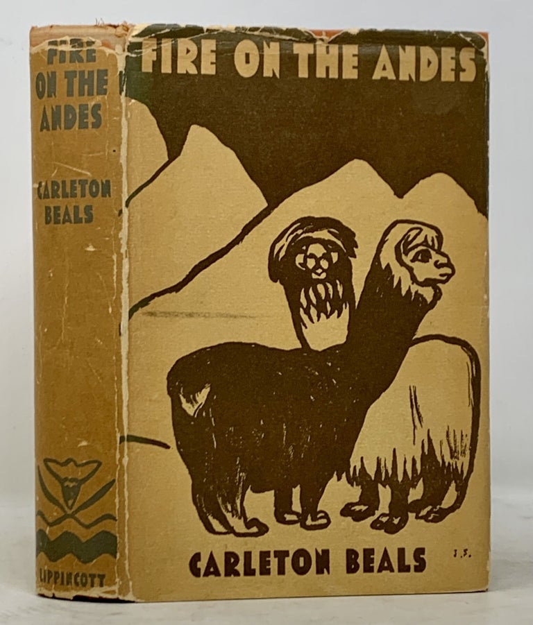 Item #50027 FIRE On The ANDES. Carleton Beals.