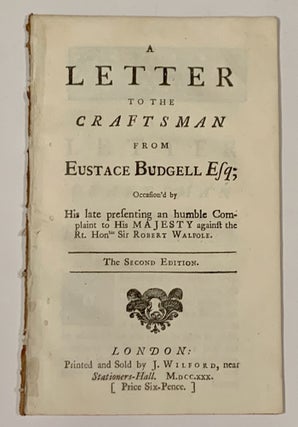 Item #50037 A LETTER To The CRAFTSMAN From EUSTACE BUDGELL ESQ; Occasion'd by His late presenting...